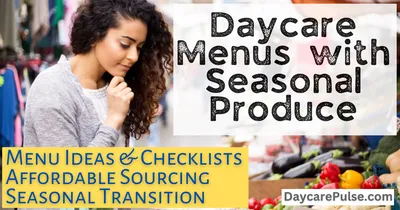 Fresh, Affordable, and Nutritious Daycare Menus with Seasonal Produce